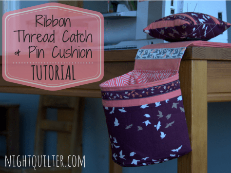 TUTORIAL- Ribbon Thread Catch and Pin Cushion
