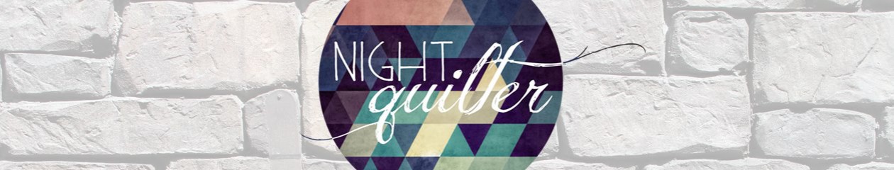 Night Quilter