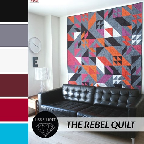 Maker May Week 1 Libs Elliott Rebel Quilt