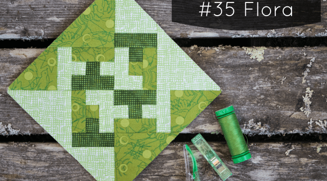 Farmer’s Wife Sew Along – Block 35 Flora Tutorial