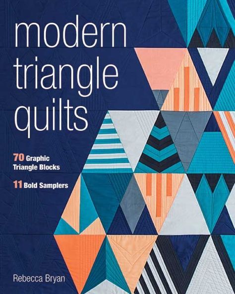 modern triangle quilts by rebecca bryan